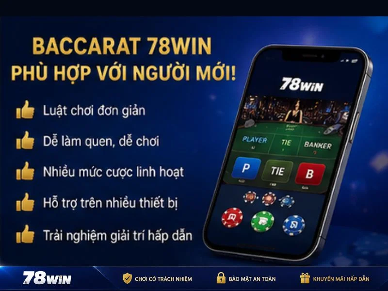 Baccarat 78Win Có Phù Hợp Với Người Mới