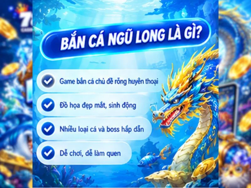 Bắn Cá Ngũ Long là gì? Bắn Cá Ngũ Long là gì?
