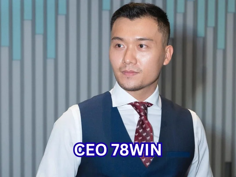 CEO 78Win – Huỳnh Trọng Khang