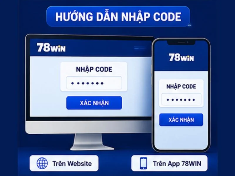 Hướng Dẫn Nhập Code 78WIN Hướng Dẫn Nhập Code 78WIN