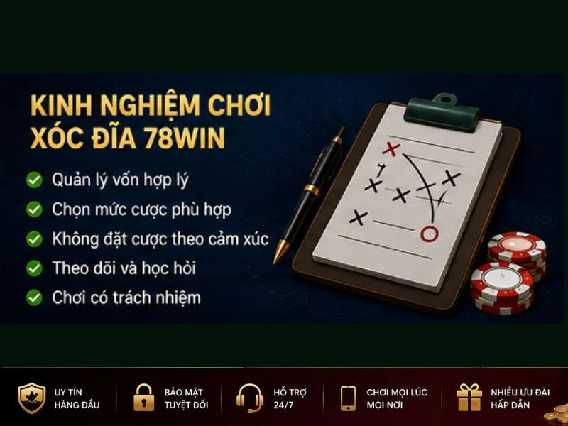 Kinh Nghiệm Chơi Xóc Đĩa 78Win Kinh Nghiệm Chơi Xóc Đĩa 78Win
